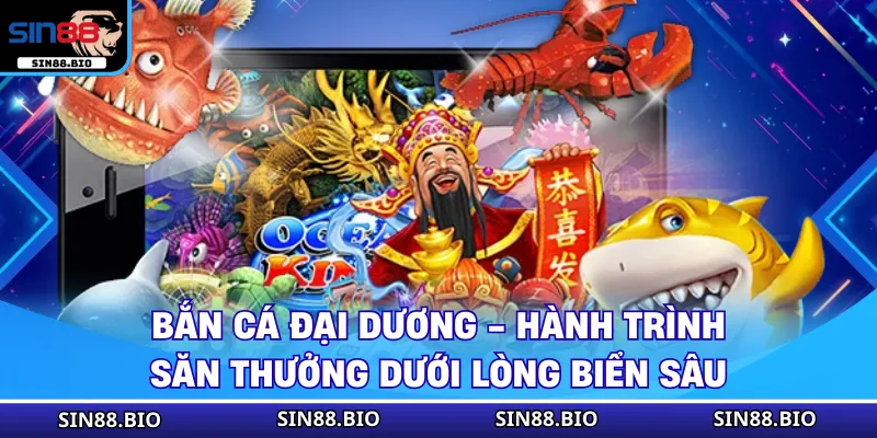 Bắn Cá Đại Dương