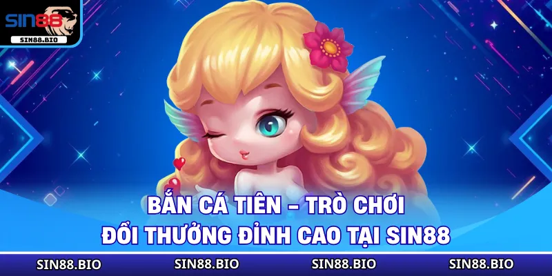 Bắn Cá Tiên